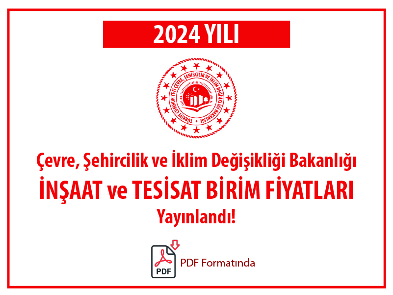 2024 İnşaat ve Tesisat Birim Fiyatları Yayımlandı!